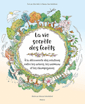 Vie secrète des forêts (La)